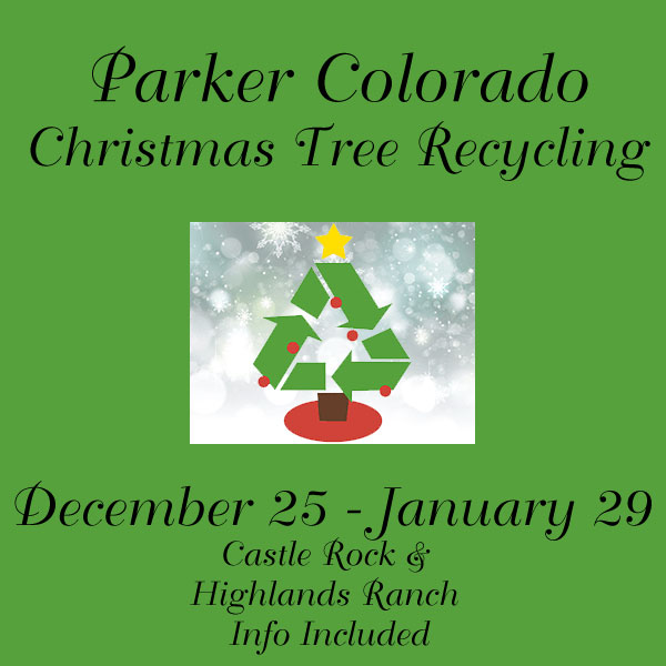 Parker & Douglas County Christmas Tree Recycling Info