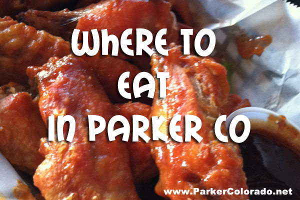Where to eat in parker co a restaurant guide