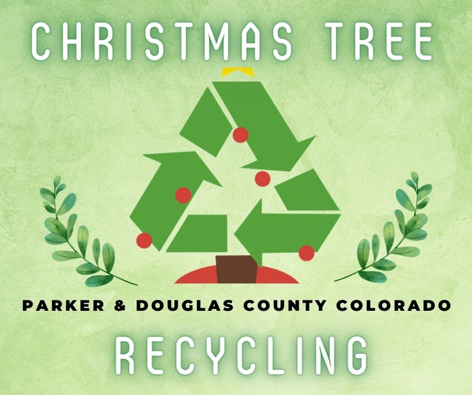 Christmas Tree Recycling in Parker Colorado & Douglas County
