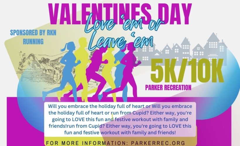 Valentines Day 5k Love em or Leave em parker colorado